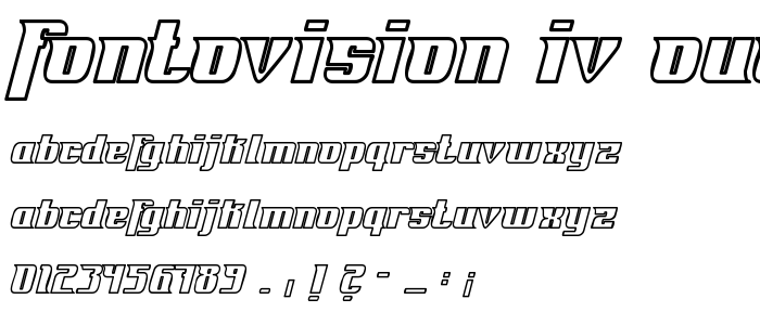Fontovision IV outline font